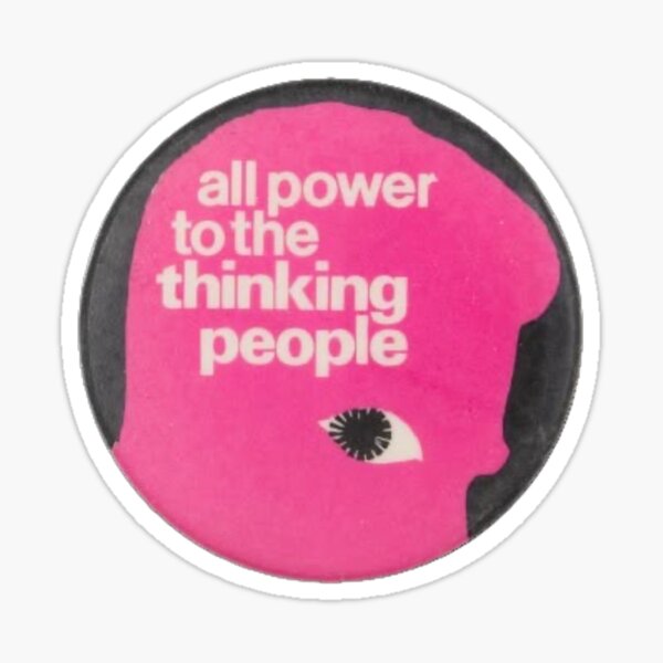 Item preview, All Power to The Thinking People  designed and sold by awtfrr.