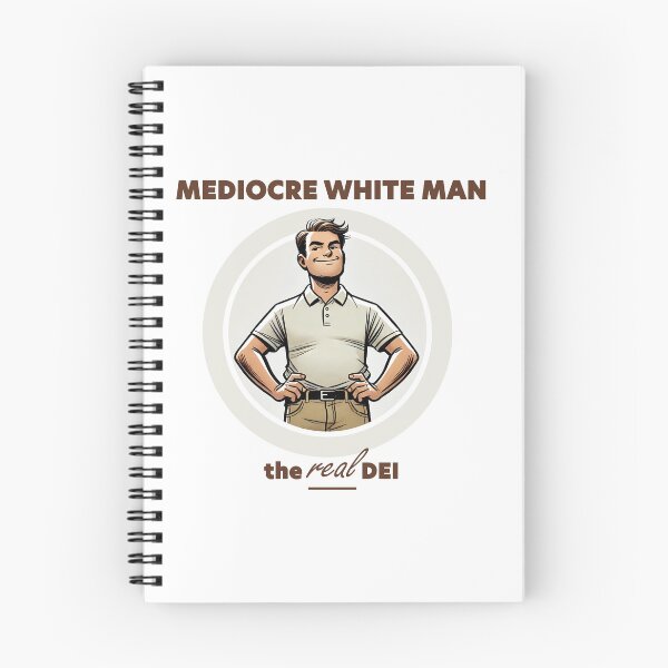 Item preview, Mediocre White Man: The REAL DEI designed and sold by CrypRenaissance.