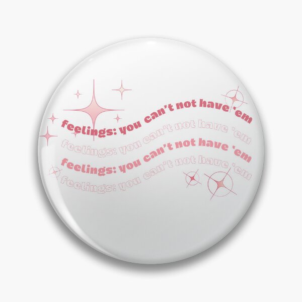 Item preview, As my therapist said: feelings. you can't not have them designed and sold by HalSyd.