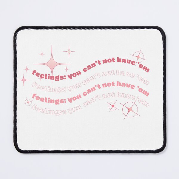 Item preview, As my therapist said: feelings. you can't not have them designed and sold by HalSyd.