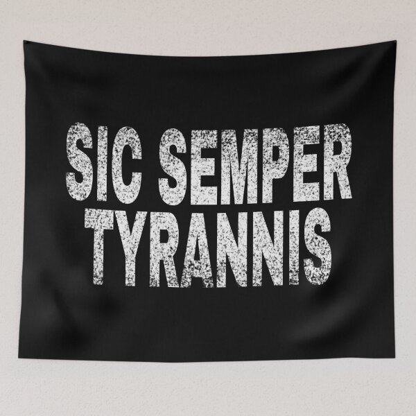 Item preview, Sic Semper Tyrannis. designed and sold by EunsooLee.