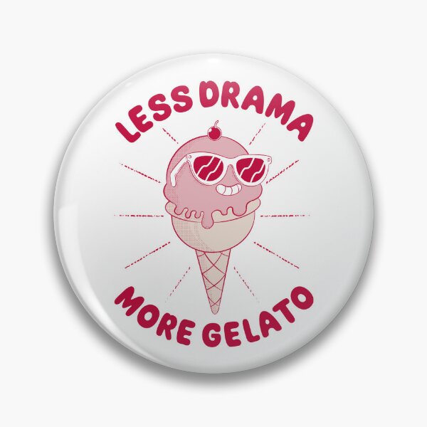 Item preview, Less Drama More Gelato designed and sold by Artthree.