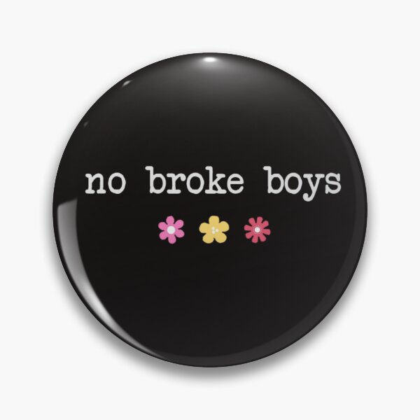 Item preview, No Broke Boys designed and sold by Knottygirl.
