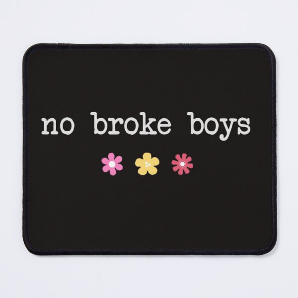Item preview, No Broke Boys designed and sold by Knottygirl.