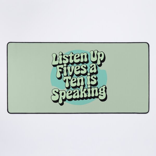 Item preview, Listen up fives a ten is speaking designed and sold by aluap106.