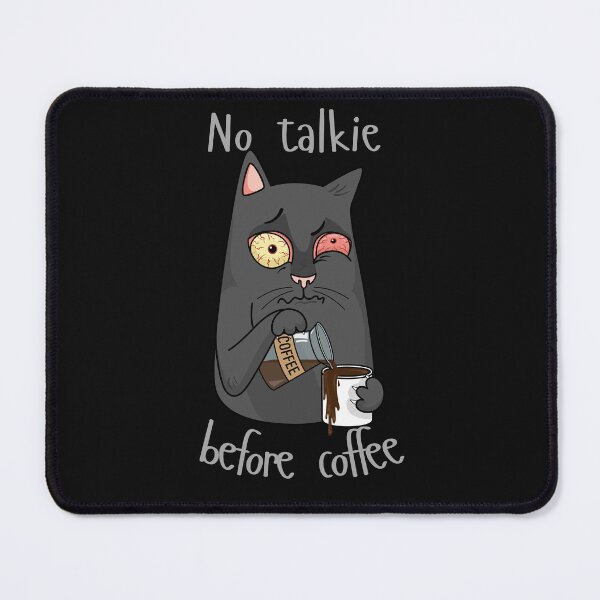 Item preview, NO TALKIE BEFORE COFFEE designed and sold by DanaTees.