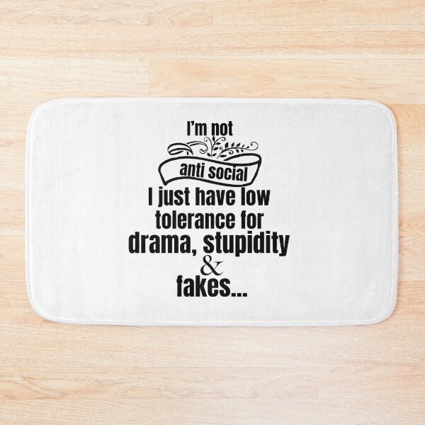Item preview, LOW TOLERANCE FOR DRAMA STUPIDITY  & FAKES designed and sold by Sarcastic Gun.
