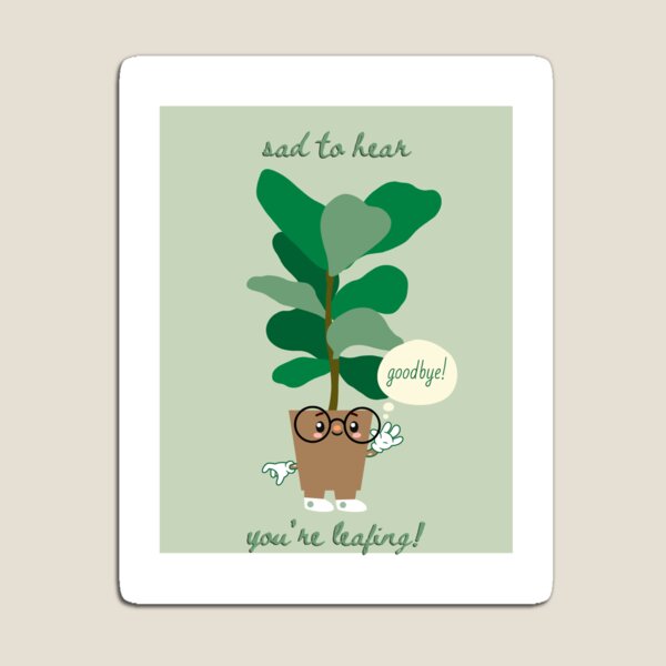 Item preview, You're leafing designed and sold by elloVi-y.