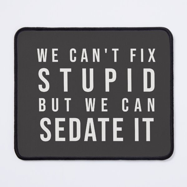Item preview, Nurse Funny Design: Can't fix Stupid designed and sold by DivaDoodle.