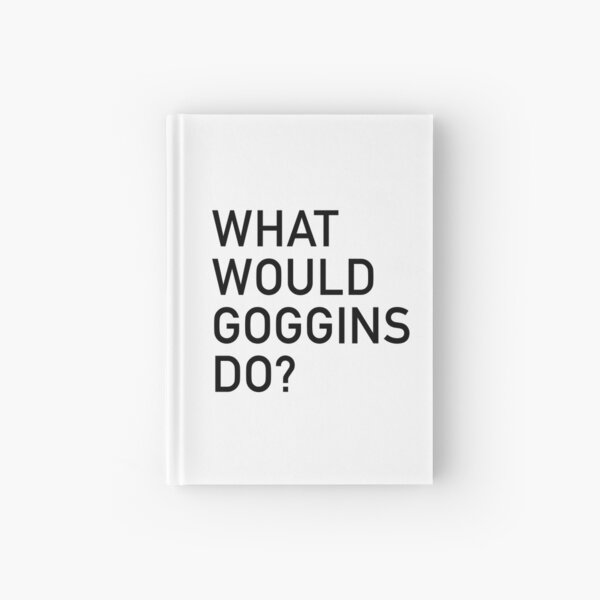 Item preview, WHAT WOULD GOGGINS DO?  designed and sold by corbrand.