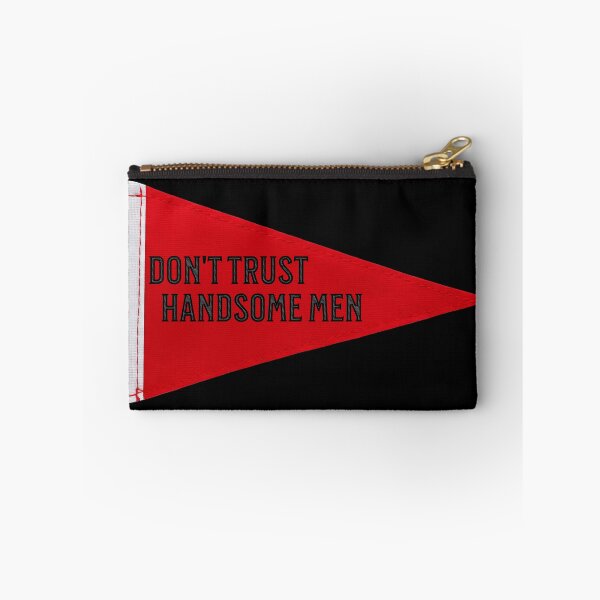Item preview, Don't Trust Handsome Men designed and sold by sparsonboutique.