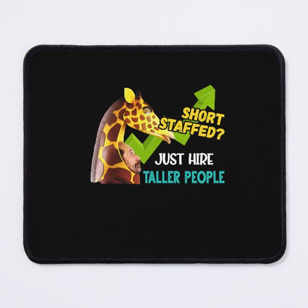 Item preview, Short Staffed Just Hire Taller People Meme Funny designed and sold by Dressed For Duty.