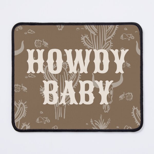 Item preview, Howdy Baby designed and sold by ThiccAndSik.