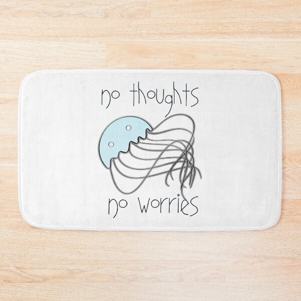 Item preview, no thoughts no worries jelly designed and sold by jellystars.
