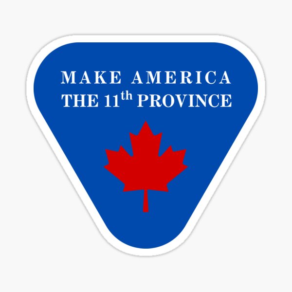 Item preview, Make America the 11th Canadian Province - Blue designed and sold by PlutonicPrints.