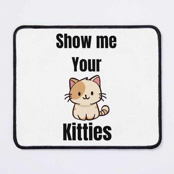 Item preview, Show Me Your Kitties – Adorable Kawaii Cat Lover Design designed and sold by GooberCats .