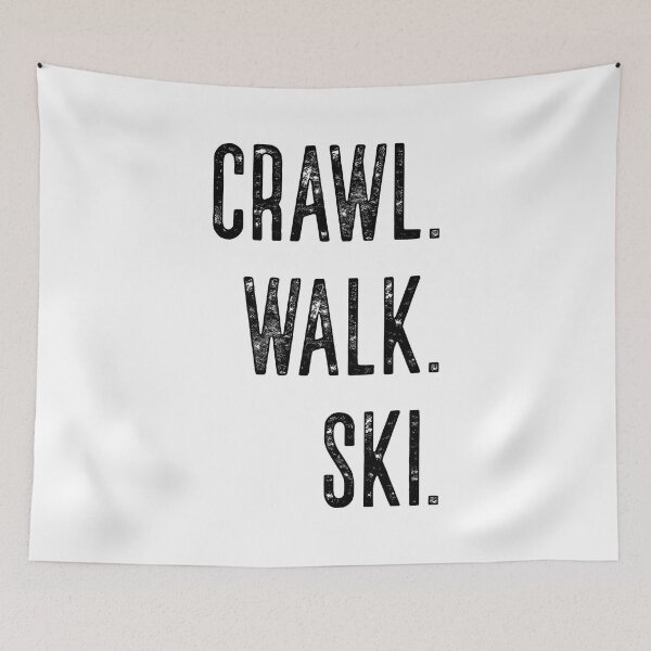 Item preview, Crawl Walk Ski – Funny Winter Sports Progression designed and sold by JoelFox165.
