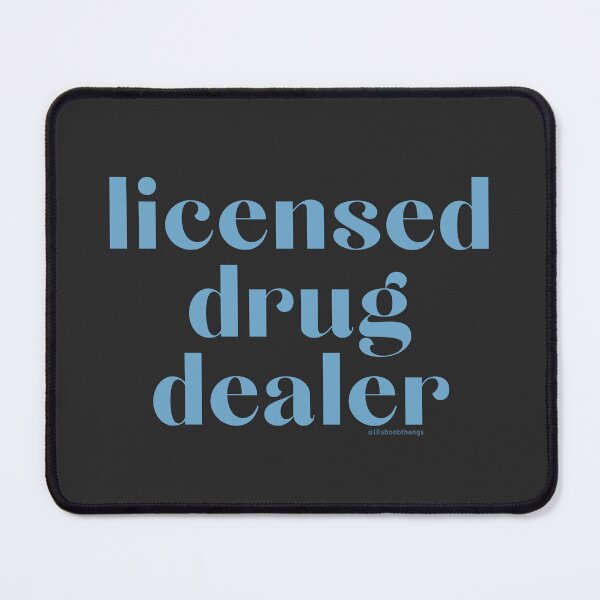 Item preview, Licensed Drug Dealer. v38b, grey blue | @lilsboobthangs designed and sold by lilsboobthangs.