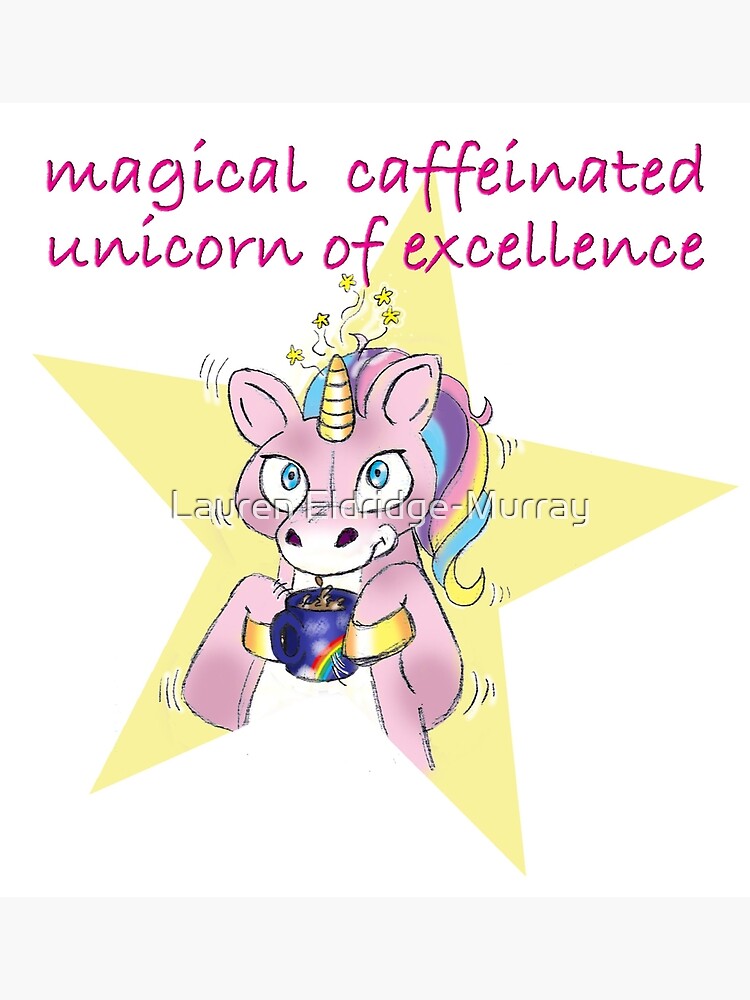 Funny Magical Caffeinated Unicorn Of Excellence Gift T-Shirt Funny Magical Caffeinated Unicorn Of Excellence Gift T-Shirt