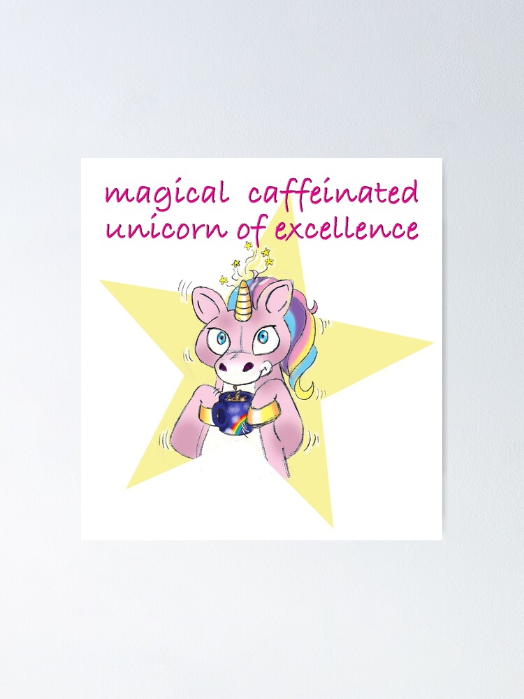 Funny Magical Caffeinated Unicorn Of Excellence Gift T-Shirt Funny Magical Caffeinated Unicorn Of Excellence Gift T-Shirt