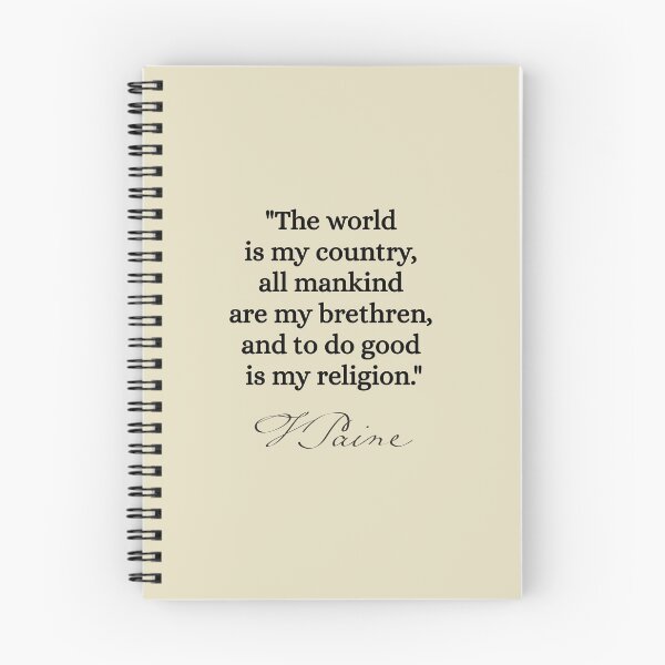 Item preview, The world is my country, all mankind are my brethren, and to do good is my religion. - Thomas Paine designed and sold by nopemom.