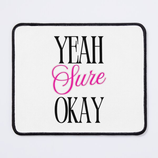 Item preview, Kelsea Ballerini Yeah Sure Okay designed and sold by Jschaffer16.