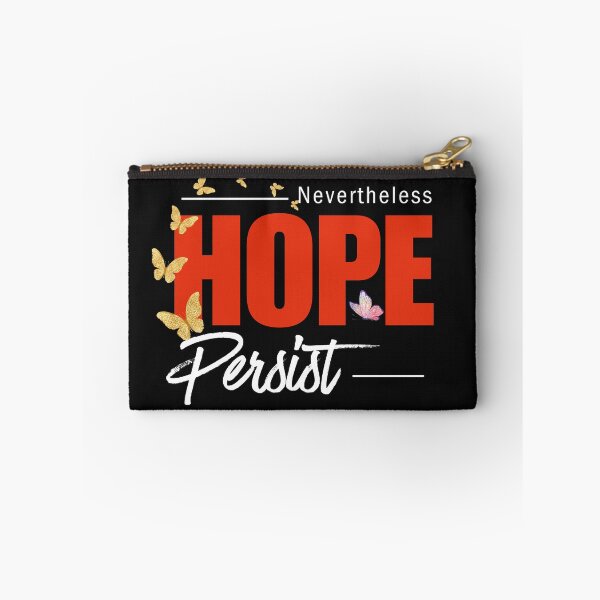 Item preview, Nevertheless, Hope Persists – Resilience & Strength designed and sold by ipot.