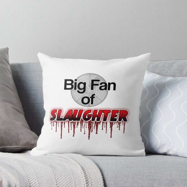 Item preview, Big Fan of SLAUGHTER designed and sold by Null's Nerf Necessities.