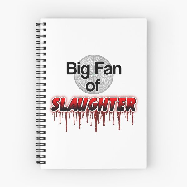 Item preview, Big Fan of SLAUGHTER designed and sold by Null's Nerf Necessities.