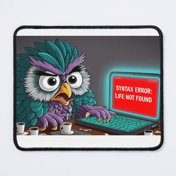 Item preview, Syntax Error: Life Not Found – Programming Owl designed and sold by StormArte.