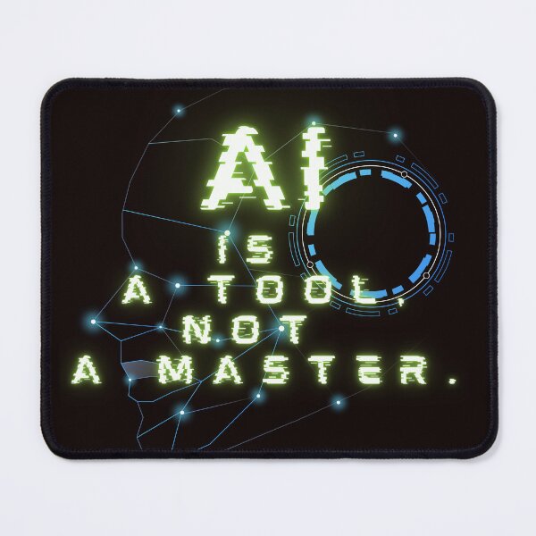 Item preview, AI is a tool, not a master. designed and sold by simanvd.