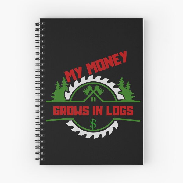 Item preview, My Money Grows in Logs. designed and sold by ConradoBullhead.