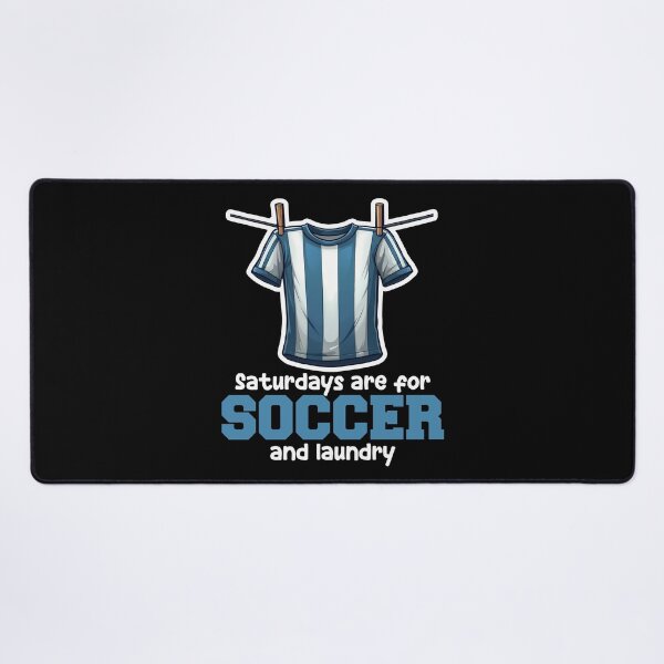 Item preview, SATURDAYS ARE FOR SOCCER AND LAUNDRY - SOCCER GIFT designed and sold by KEF Custom.