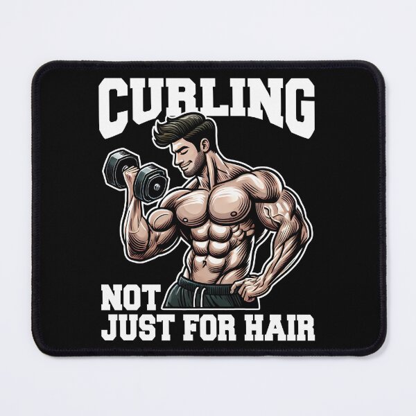 Item preview, CURLING IS NOT JUST FOR HAIR - WEIGHTLIFTING GIFT designed and sold by KEF Custom.