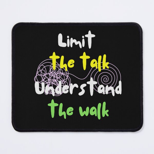 Item preview, Limit the Talk, Understand the Walk – Actions Speak Louder designed and sold by ipot.