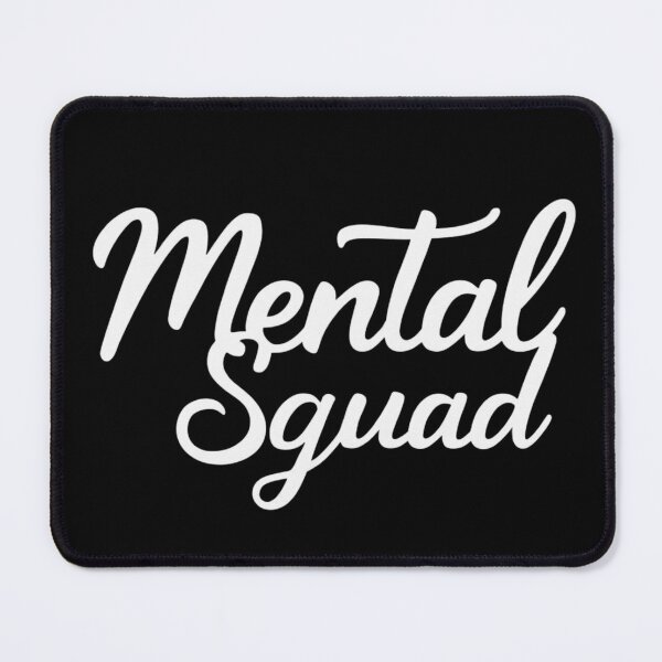 Item preview, mental squad text designed and sold by jackoslimited.