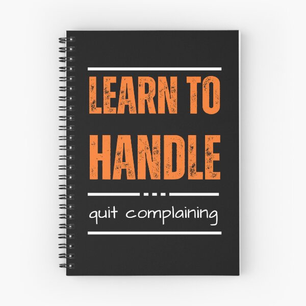Item preview, Learn to Handle, Quit Complaining – Strength in Action designed and sold by ipot.