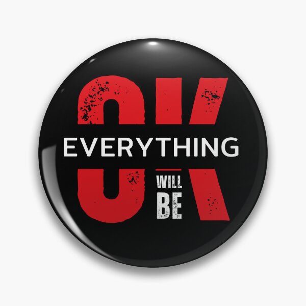 Item preview,  Everything Will Be OK – Bold Motivational Art designed and sold by BecomeAHight.