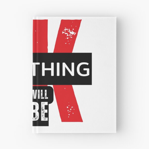 Item preview,  Everything Will Be OK – Bold Motivational Art designed and sold by BecomeAHight.