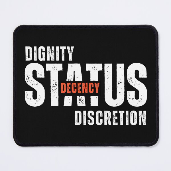 Item preview, Dignity, Status, Decency, Discretion – Values That Define You designed and sold by ipot.