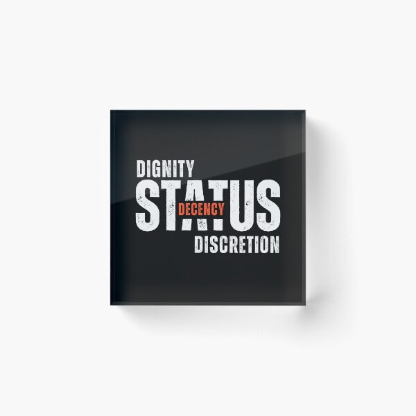 Item preview, Dignity, Status, Decency, Discretion – Values That Define You designed and sold by ipot.