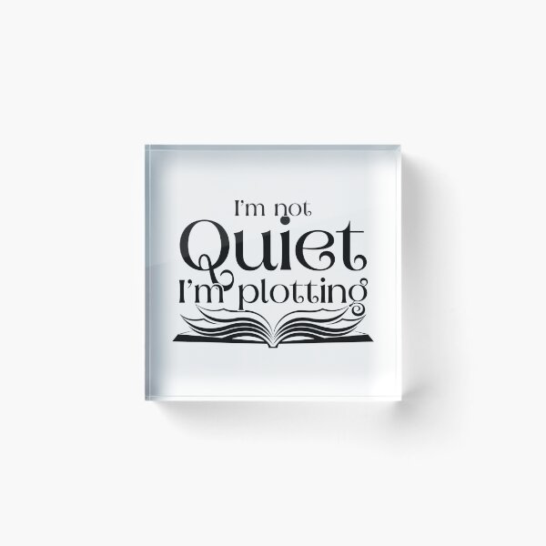 Item preview, I'm not quiet I'm plotting - white designed and sold by TillyTaitAuthor.