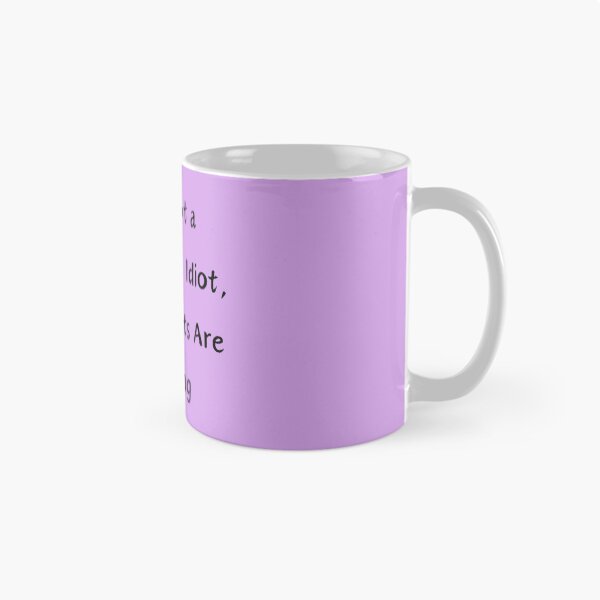 Item preview, Incomplete Idiot designed and sold by Goodbuy2U.