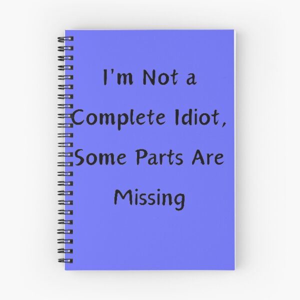 Item preview, Incomplete Idiot designed and sold by Goodbuy2U.