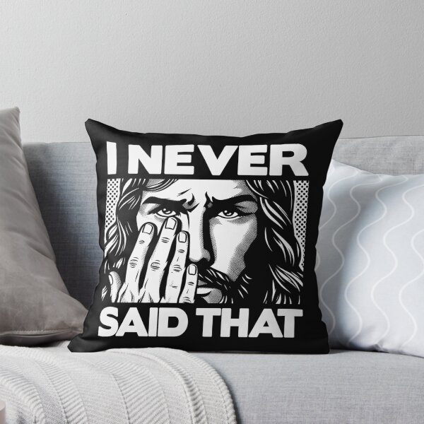 Item preview, Jesus Never Said That designed and sold by plushism.