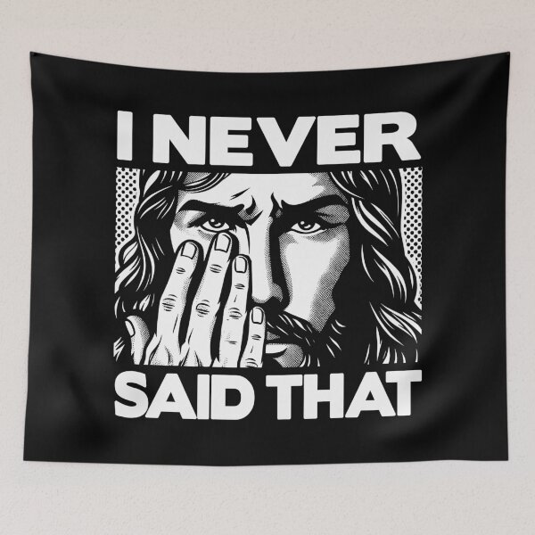 Item preview, Jesus Never Said That designed and sold by plushism.