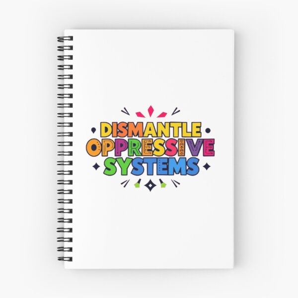 Item preview, Dismantle Oppressive Systems designed and sold by Shivam Arora.