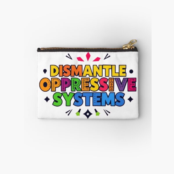 Item preview, Dismantle Oppressive Systems designed and sold by Shivam Arora.