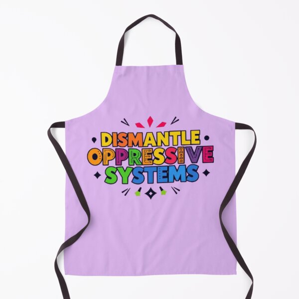 Item preview, Dismantle Oppressive Systems designed and sold by Shivam Arora.