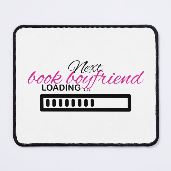 Item preview, Next book boyfriend loading designed and sold by TillyTaitAuthor.